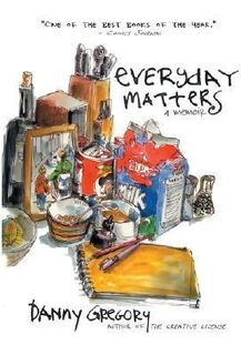 Everyday Matters - Danny Gregory (ISBN 9781401307950)