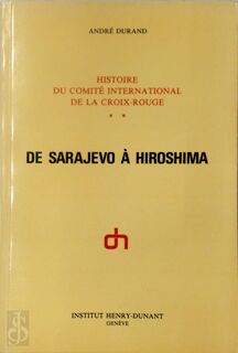 Histoire du Comité international de la Croix-Rouge - André Durand (ISBN 9782880440008)