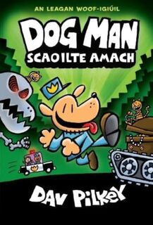 Dog Man Scaoilte Amach - Dav Pilkey (ISBN 9781915684080)