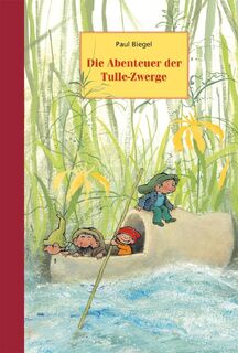 Die Abenteuer der Tulle-Zwerge - Paul Biegel (ISBN 9783825178024)