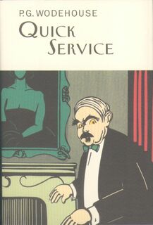 Quick Service - P.G. Wodehouse (ISBN 9781841591285)