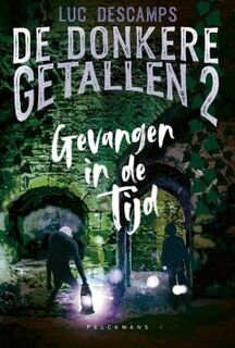 De donkere getallen 2: Gevangen in de tijd - Luc Descamps (ISBN 9789463832175)