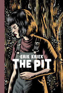 The Pit - Erik Kriek (ISBN 9781961581050)