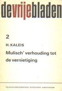 Mulisch' verhouding tot de vernietiging - Huug Kaleis