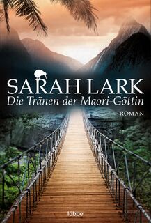 Die Tränen der Maori-Göttin - Sarah Lark (ISBN 9783404169009)