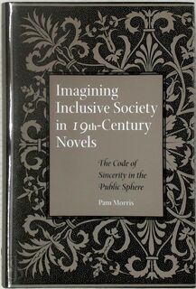 Imagining Inclusive Society in Nineteenth-Century Novels - Pam Morris (ISBN 9780801879111)