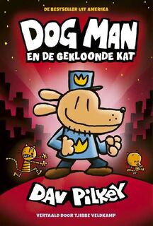 Dog Man 3 - Dog Man en De gekloonde kat - David Pilkey (ISBN 9789493356702)