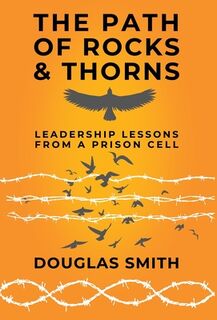 The Path of Rocks and Thorns - Douglas Smith (ISBN 9798889264729)