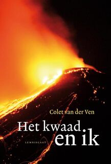 Het kwaad en ik - Colet van der Ven (ISBN 9789047707608)