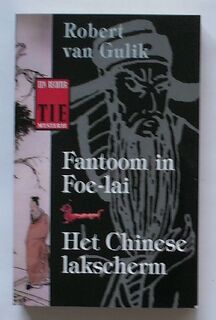 Fantoom in Foe-Lai /Het Chinese lakscherm - Robert van Gulik