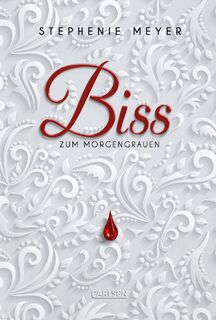 Biss zum Morgengrauen - Stephenie Meyer (ISBN 9783551583741)