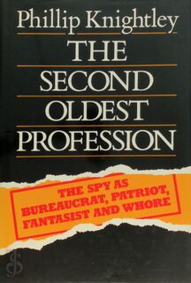 The Second Oldest Profession - Phillip Knightley (ISBN 9780233979687)