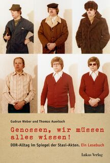 Genossen, wir müssen alles wissen! - Gudrun Weber, Thomas Auerbach (ISBN 9783867322003)