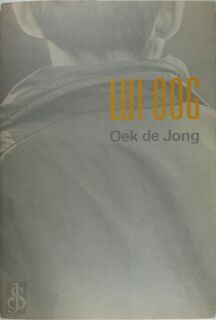 lui oog - Oek de Jong