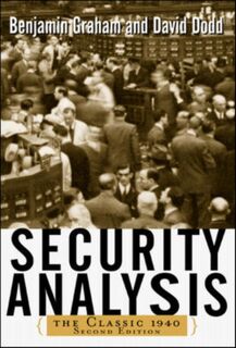Security Analysis: The Classic 1940 Edition - Benjamin Graham, David Dodd (ISBN 9780071412285)