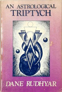 An Astrological Triptych - Dane Rudhyar (ISBN 9780882310367)