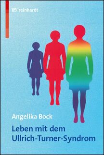 Leben mit dem Ullrich-Turner-Syndrom - Angelika Bock (ISBN 9783497016181)