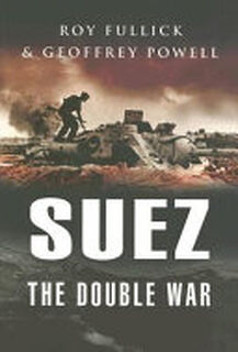 Suez - Roy Fullick, Geoffrey Powell (ISBN 9781844153404)