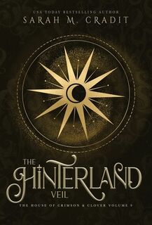 The Hinterland Veil - Sarah M Cradit (ISBN 9781958744086)