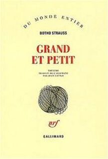 Grand et petit - Botho Strauss (ISBN 9782070226917)