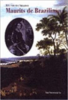 Maurits de Braziliaan - H. van der Straaten (ISBN 9789068810837)