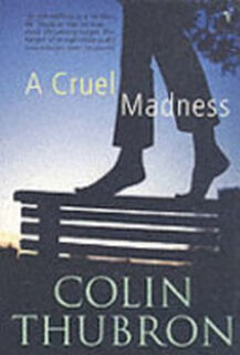 A Cruel Madness - Colin Thubron (ISBN 9780099437192)