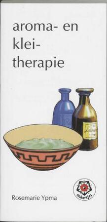 Aroma- en kleitherapie - R. Ypma Aroma- en kleitherapie - R. Ypma