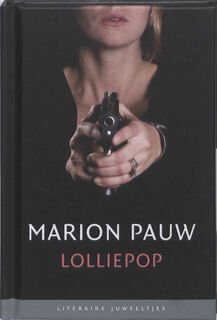 Lolliepop - Marion Pauw (ISBN 9789085161462)