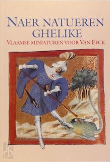 Naer Natueren Ghelike - M. Smeyers, B. Cardon, S. Vertongen (ISBN 9789061528203)