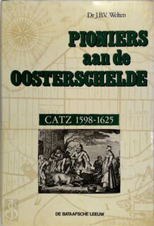 Pioniers aan de oosterschelde - Welten (ISBN 9789067070843)