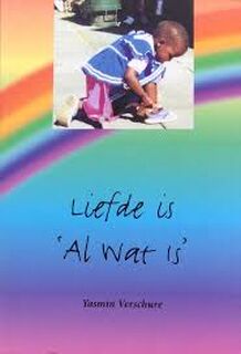 Liefde is al wat is - Yasmin Verschure (ISBN 9789076953533)