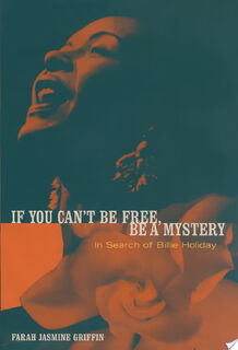 If You Can't be Free, be a Mystery - Farah J. Griffin, Farah Jasmine Griffin (ISBN 9780684868080)