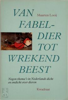 Van fabeldier tot wrekend beest - Looy (ISBN 9789064811012)