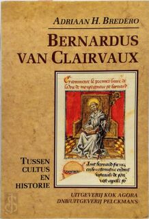 Bernardus van Clairvaux (1091-1153) - Adriaan Hendrik Bredero (ISBN 9789039100011)