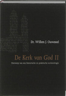 De Kerk van God II - Willem Ouweneel (ISBN 9789063536077)