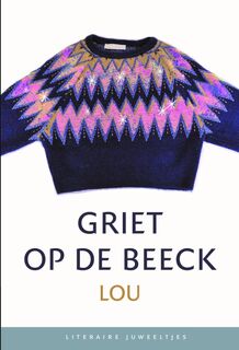 Lou (set) - Griet Op de Beeck (ISBN 9789085166610)