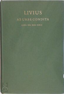 Ab urbe condita - Titus Livius, P. K. Huibregtse
