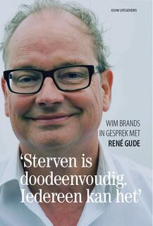 Sterven is doodeenvoudig. Iedereen kan het - Wim Brands (ISBN 9789491693496)