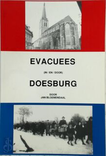 Evacuees (in/en/door) Doesburg - J. Bloemendaal (ISBN 9789075488043)