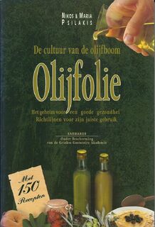 Olijfolie. De cultuur van de olijfboom - Nikos Psilakis, Maria Psilakis (ISBN 9789607448217)