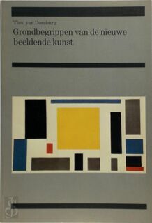 Grondbegrippen nieuwe beeldende kunst - Doesburg (ISBN 9789061681953)