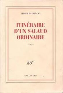 Itinéraire D'un Salaud Ordinaire - Didier Daeninckx (ISBN 9782070779888)