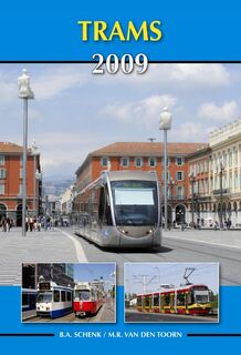 Trams / 2009 - B.A. Schenk, M.R. van den Toorn (ISBN 9789060134856)
