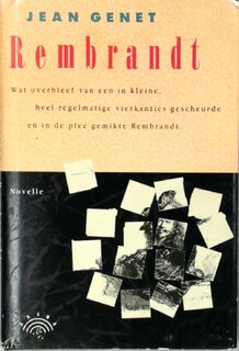 Rembrandt - Jean Genet (ISBN 9789069740195)