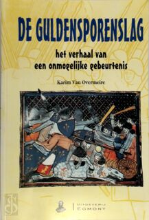 De Guldensporenslag - Karim Van Overmeire (ISBN 9789080561632)