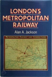 London's Metropolitan Railway - Alan A. Jackson (ISBN 9780715388396)