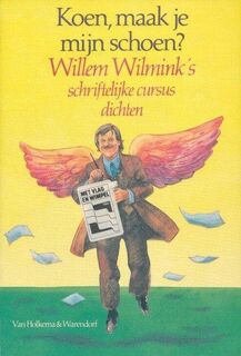 Koen, maak je mijn schoen? Willem Wilmink's schriftelijke cursus dichten - Willem Wilmink (ISBN 9789026915246)