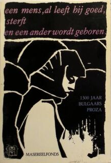 Een mens, al leeft hij goed, sterft en een ander wordt geboren - Maja Boejoeklieva, Mon Detrez (ISBN 9789064170461)