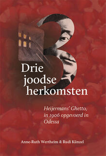 Drie joodse herkomsten - Anne-Ruth Wertheim, Rudi Künzel (ISBN 9789087048921)