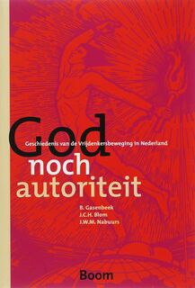 God noch autoriteit - B. Gasenbeek (ISBN 9789085063582)